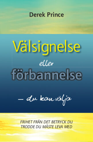 Derek Prince: Välsignelse eller förbannelse