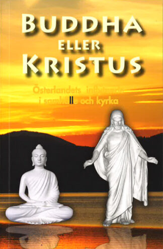 Gertrud Storsjö: Buddha eller Kristus [Bok]