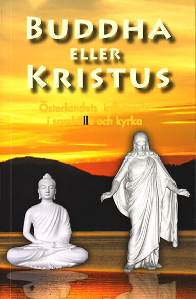 Gertrud Storsjö: Buddha eller Kristus [Bok]